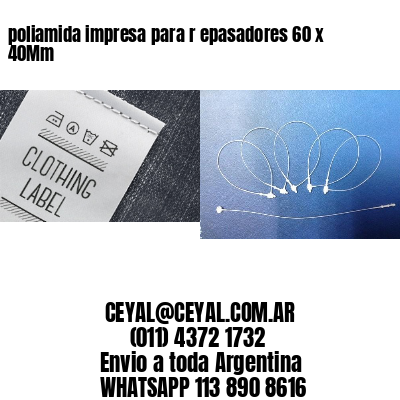 poliamida impresa para r epasadores 60 x 40Mm