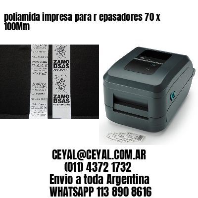 poliamida impresa para r epasadores 70 x 100Mm
