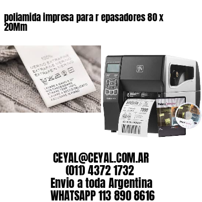 poliamida impresa para r epasadores 80 x 20Mm