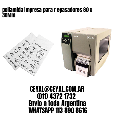 poliamida impresa para r epasadores 80 x 30Mm