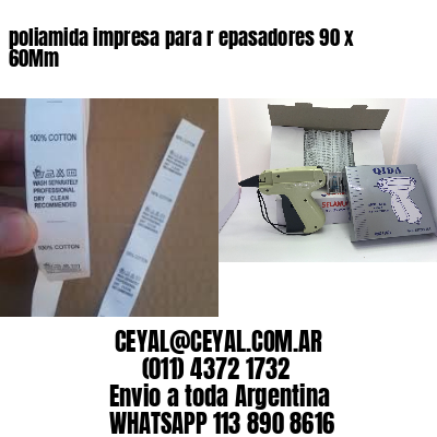 poliamida impresa para r epasadores 90 x 60Mm
