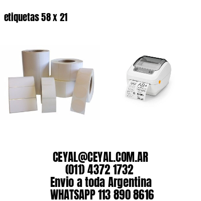 etiquetas 58 x 21