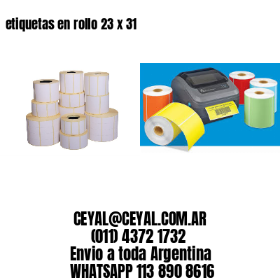 etiquetas en rollo 23 x 31