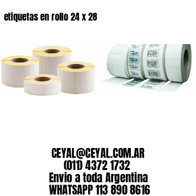 etiquetas en rollo 24 x 28