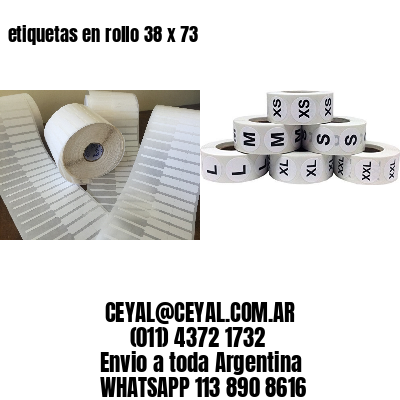 etiquetas en rollo 38 x 73