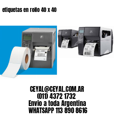 etiquetas en rollo 40 x 40
