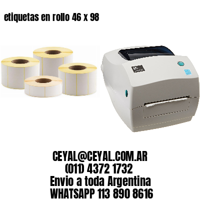 etiquetas en rollo 46 x 98