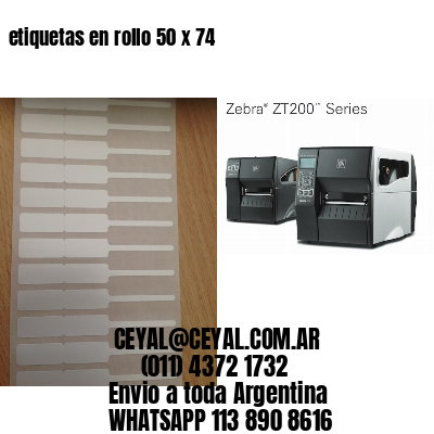 etiquetas en rollo 50 x 74