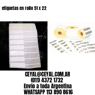 etiquetas en rollo 51 x 22