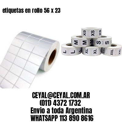 etiquetas en rollo 56 x 23