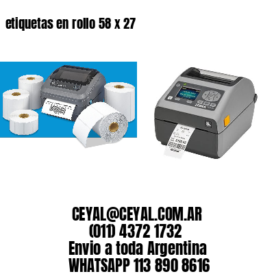 etiquetas en rollo 58 x 27