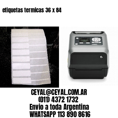 etiquetas termicas 36 x 84