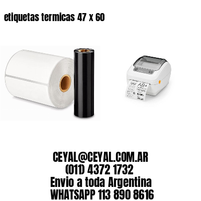 etiquetas termicas 47 x 60