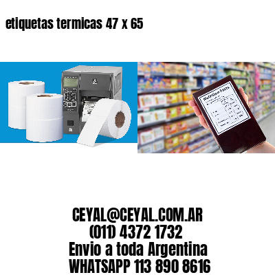 etiquetas termicas 47 x 65