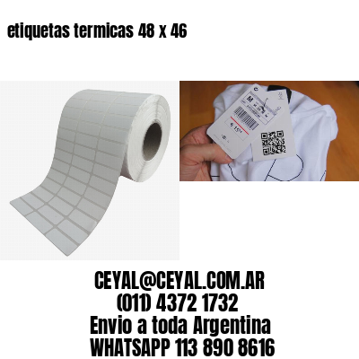 etiquetas termicas 48 x 46