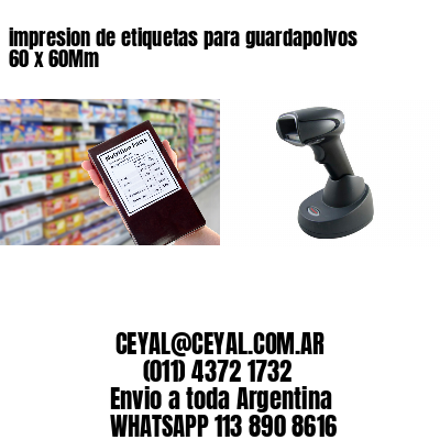 impresion de etiquetas para guardapolvos 60 x 60Mm