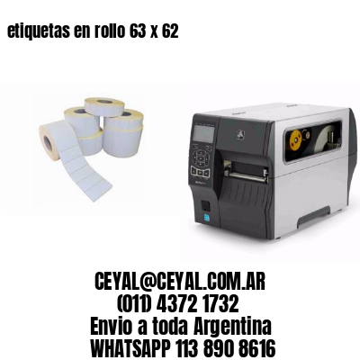 etiquetas en rollo 63 x 62