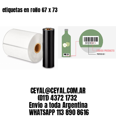 etiquetas en rollo 67 x 73