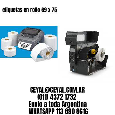 etiquetas en rollo 69 x 75
