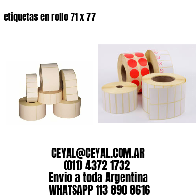 etiquetas en rollo 71 x 77