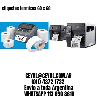etiquetas termicas 68 x 60