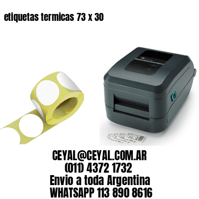 etiquetas termicas 73 x 30
