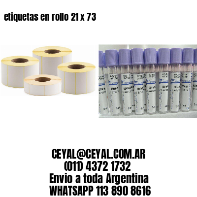 etiquetas en rollo 21 x 73