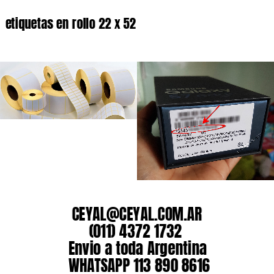 etiquetas en rollo 22 x 52