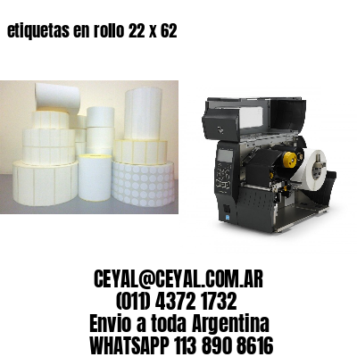 etiquetas en rollo 22 x 62