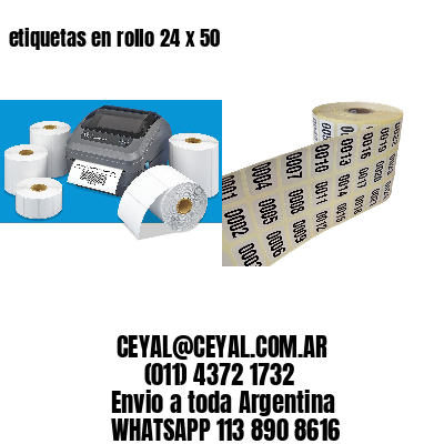 etiquetas en rollo 24 x 50