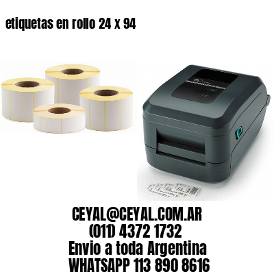 etiquetas en rollo 24 x 94