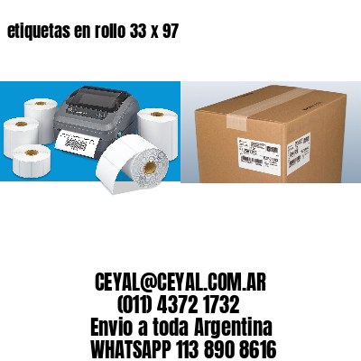 etiquetas en rollo 33 x 97