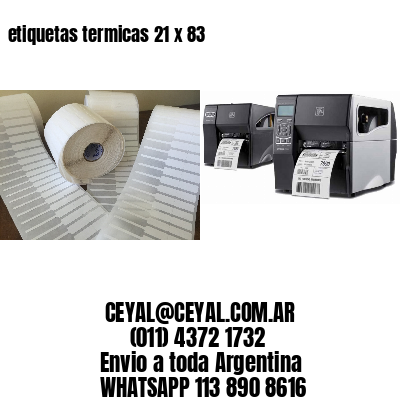 etiquetas termicas 21 x 83