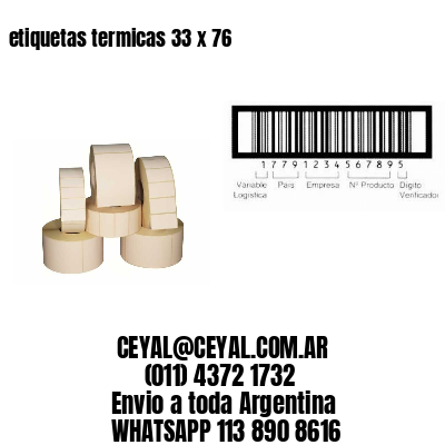 etiquetas termicas 33 x 76