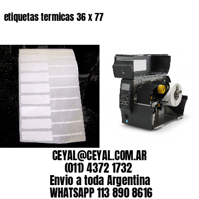 etiquetas termicas 36 x 77