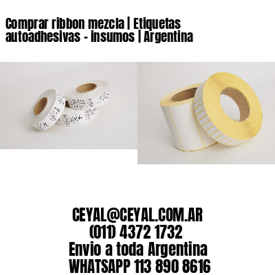 Comprar ribbon mezcla | Etiquetas autoadhesivas – insumos | Argentina