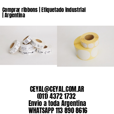 Comprar ribbons | Etiquetado industrial | Argentina