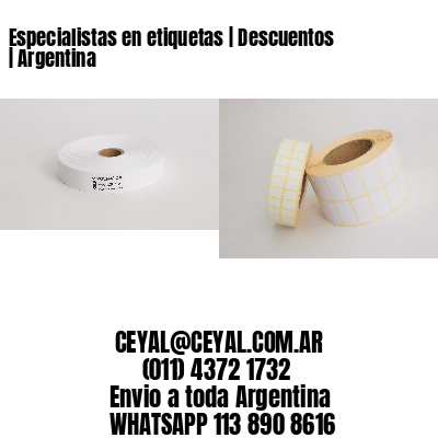 Especialistas en etiquetas | Descuentos | Argentina