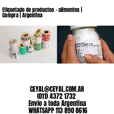 Etiquetado de productos – alimentos | Compra | Argentina