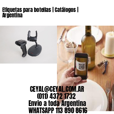 Etiquetas para botellas | Catálogos | Argentina