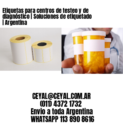 Etiquetas para centros de testeo y de diagnóstico | Soluciones de etiquetado | Argentina