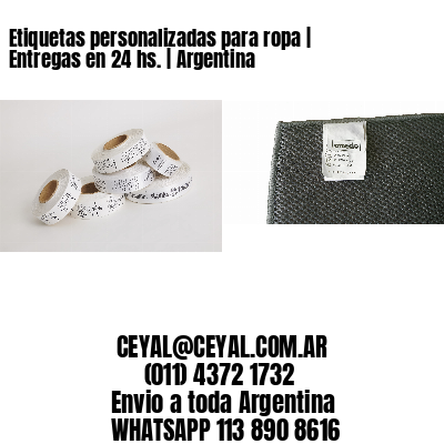 Etiquetas personalizadas para ropa | Entregas en 24 hs. | Argentina