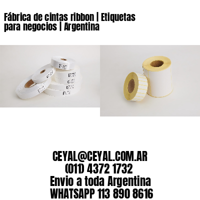 Fábrica de cintas ribbon | Etiquetas para negocios | Argentina