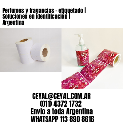 Perfumes y fragancias – etiquetado | Soluciones en identificación | Argentina