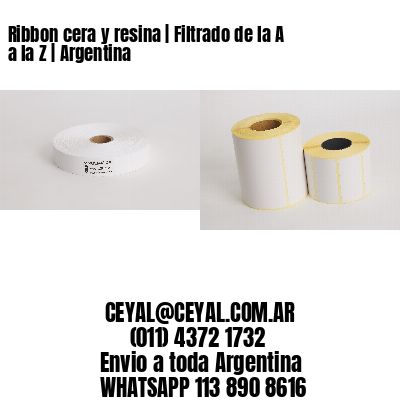 Ribbon cera y resina | Filtrado de la A a la Z | Argentina