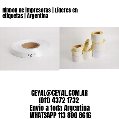 Ribbon de impresoras | Líderes en etiquetas | Argentina