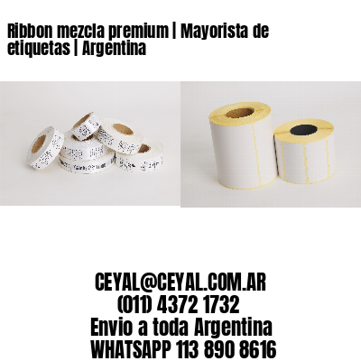 Ribbon mezcla premium | Mayorista de etiquetas | Argentina