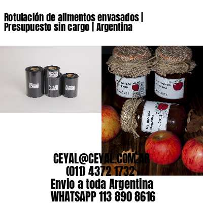 Rotulación de alimentos envasados | Presupuesto sin cargo | Argentina