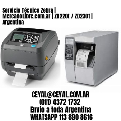 Servicio Técnico Zebra | MercadoLibre.com.ar | ZD220t / ZD230t | Argentina