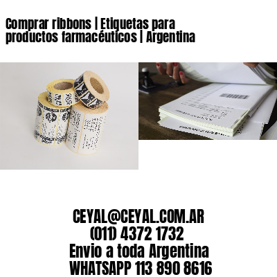 Comprar ribbons | Etiquetas para productos farmacéuticos | Argentina